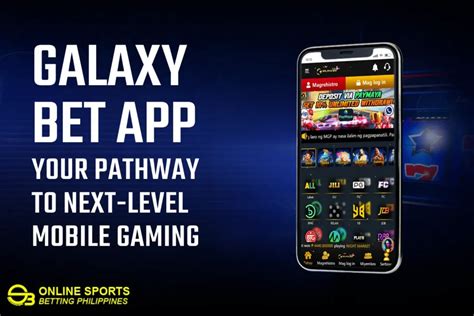 galaxy bet63|Galaxy Bet App: Download & app; Login to Claim FREE Bonus!.